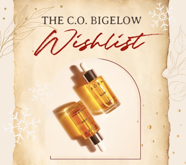 Our Holiday Wishlist - C.O. Bigelow Wishlist