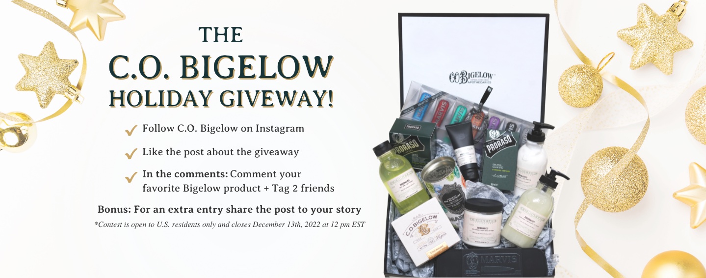 The C.O. Bigelow Holiday Giveaway - Visit Our Instagram to Enter!