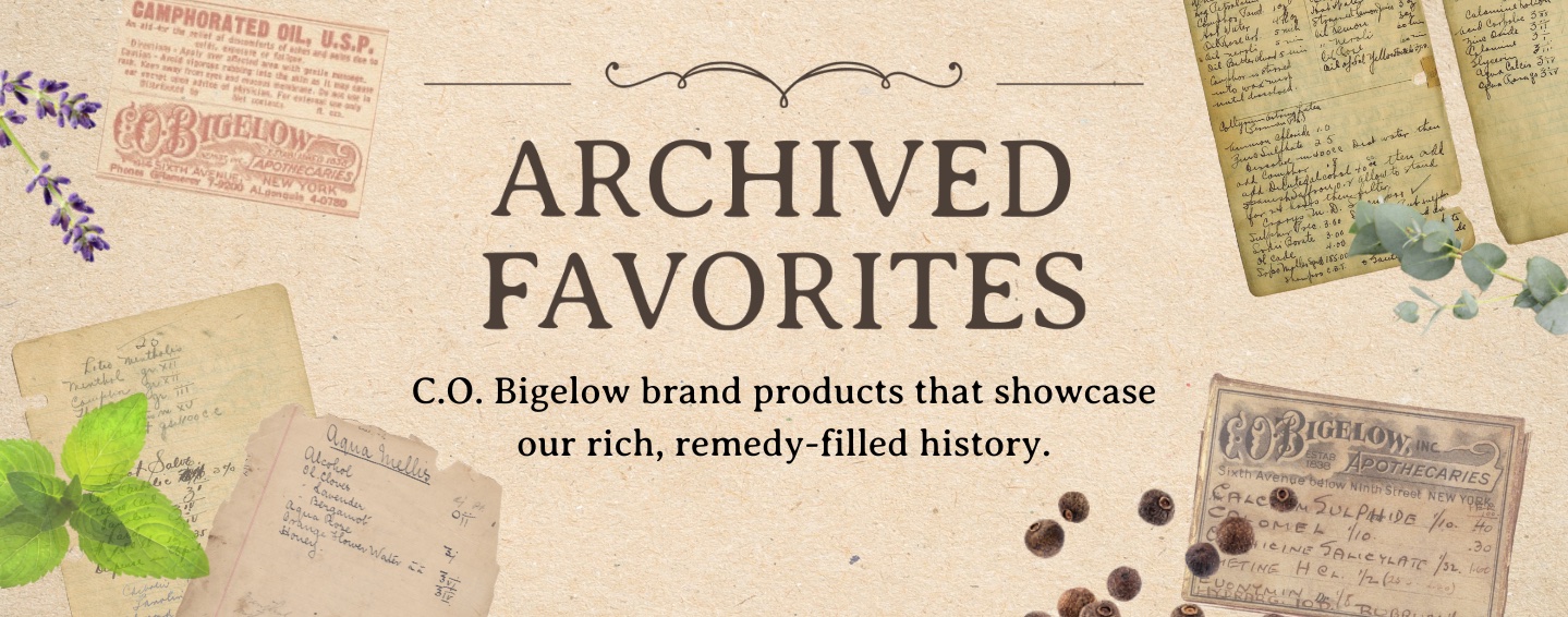C.O. Bigelow Brand Products - Archived Favorites