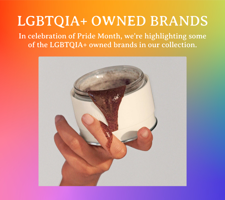 Pride Month - LGBTQIA+ Owned Brands
